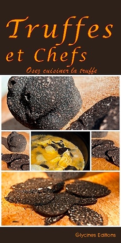 Lou Parpaillon - Truffes et chefs - Osez cuisiner la truffe.