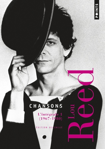 Lou Reed - Chansons - L'intégrale Volume 1, 1967-1980.