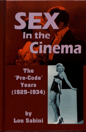 Sex in the Cinema. The "Pre-Code" Years (1929-1934)