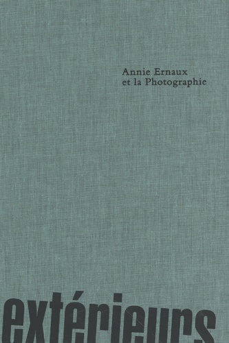 Lou Stoppard - Extérieurs - Annie Ernaux et la photographie.