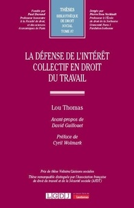 Lou Thomas - La défense de l'intérêt collectif en droit du travail.