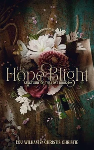 Of Hope &amp; Blight