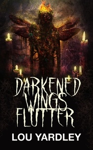  Lou Yardley - Darkened Wings Flutter.