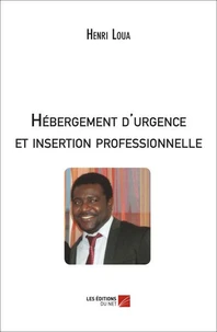 Hébergement d'urgence et insertion professionnelle