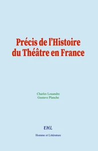 Précis de l’Histoire du Théâtre en France