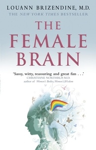 Louann Brizendine - The Female Brain.