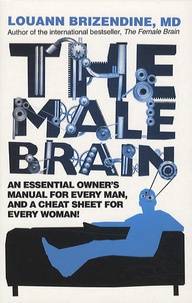 Louann Brizendine - The Male Brain.