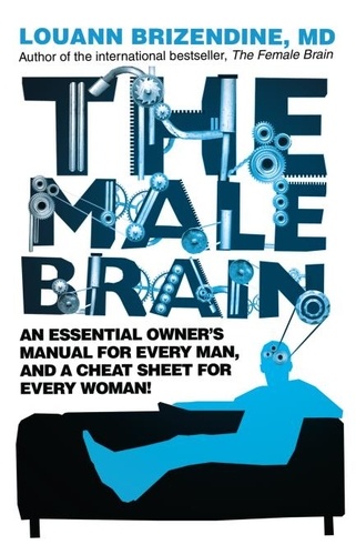Louann Brizendine - The Male Brain.