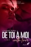 Louanne Serra - De toi à moi (with love) Tome 3 : .
