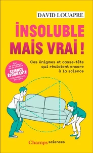 Insoluble mais vrai !