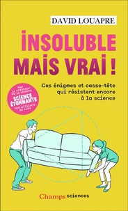Insoluble mais vrai !