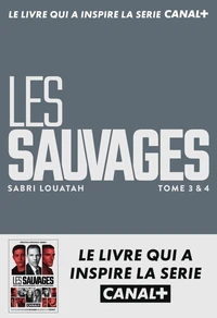 Les Sauvages Tomes 3 & 4