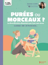 Purées ou morceaux ?
