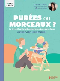 Purées ou morceaux ?