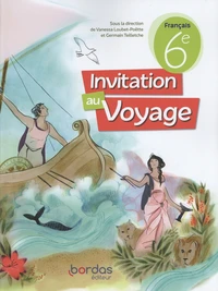 Français 6e Invitation au voyage