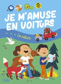 Je m'amuse en voiture La nature
