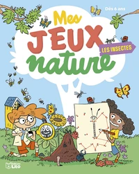 Mes jeux nature Les insectes