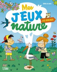 Mes jeux nature Les oiseaux