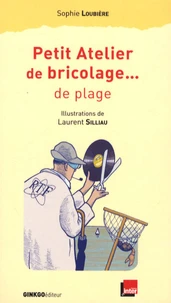 Petit Atelier de bricolage... de plage