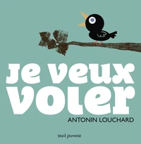 Je veux voler