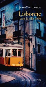 Lisbonne, Dans La Ville Noire