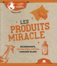 Les produits miracle