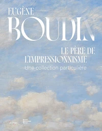 Eugène Boudin, le père de l'impressionnisme