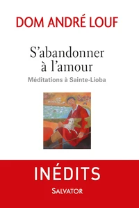 S'abandonner à l'amour