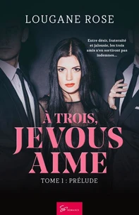 A trois, je vous aime