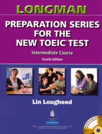 Longman preparation series for the new TOEIC test 2007 INTERMEDIATE COURSE book with answer key and audioscript