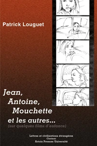 Jean, Antoine, Mouchette et les autres