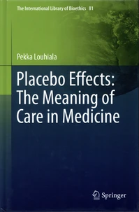 Placebo Effects: The Meaning of Care in Medicine