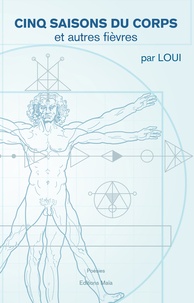  Loui - Cinq saisons du corps et autres fièvres.