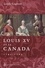 Louis XV et le Canada. 1743-1763