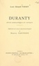 Louis-Édouard Tabary et Maurice Parturier - Duranty (1833-1880) - Étude biographique et critique.