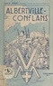 Louis-A. Robert et  Collectif - Albertville-Conflans.