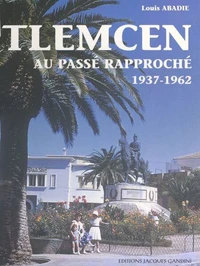 Tlemcen au passé rapproché