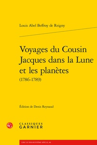 Louis-Abel Beffroy de Reigny - Voyages du cousin Jacques dans la Lune et les planètes (1786-1789).
