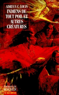Indiens de tout poil et autres créatures