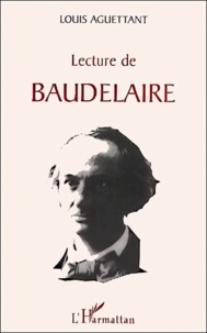 Louis Aguettant - Lecture De Baudelaire.