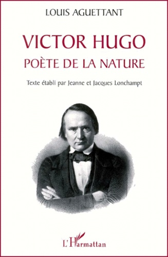 Louis Aguettant - Victor Hugo, Poete De La Nature.