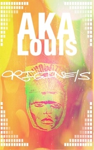Louis Aka - Origine/s - Un pamphlet poétique.