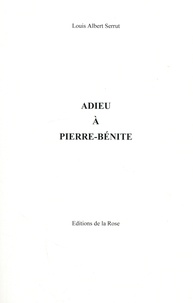 Louis-Albert Serrut - Adieu à Pierre-Bénite.