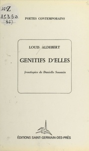 Louis Aldebert - Génitifs d'elles.