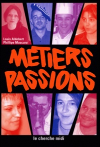 Louis Aldebert et Philippe Mascaro - Métiers passions - Pour l'orientation des jeunes vers l'artisanat.