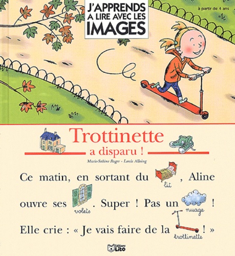 Louis Alloing et Marie-Sabine Roger - Trottinette A Disparu !.