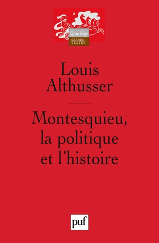 Louis Althusser - Montesquieu, la politique et l'histoire.