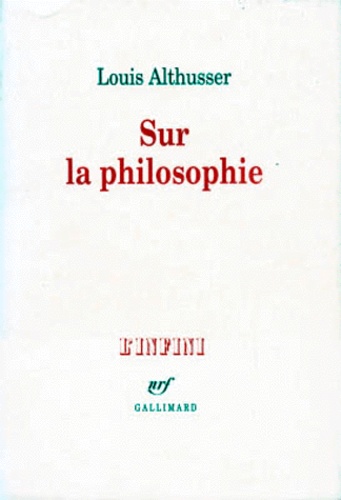 Louis Althusser - Sur la philosophie.