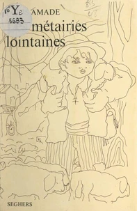 Les métairies lointaines