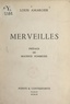 Louis Amargier et Maurice Fombeure - Merveilles.